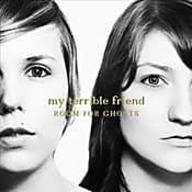 My Terrible Friend Room For Ghosts