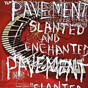 Pavement Slanted and Enchanted
