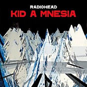 Radiohead KID A MNESIA