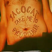 Tacocat Take Me to Your Dealer