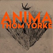 Thom Yorke ANIMA