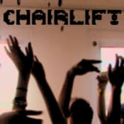 Chairlift Does You Inspire You