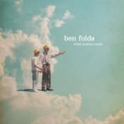 Ben Folds What Matters Most