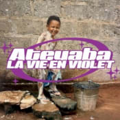 Ateyaba La vie en Violet