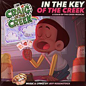 Craig of the Creek In the Key of the Creek: A Craig of the Creek Musical