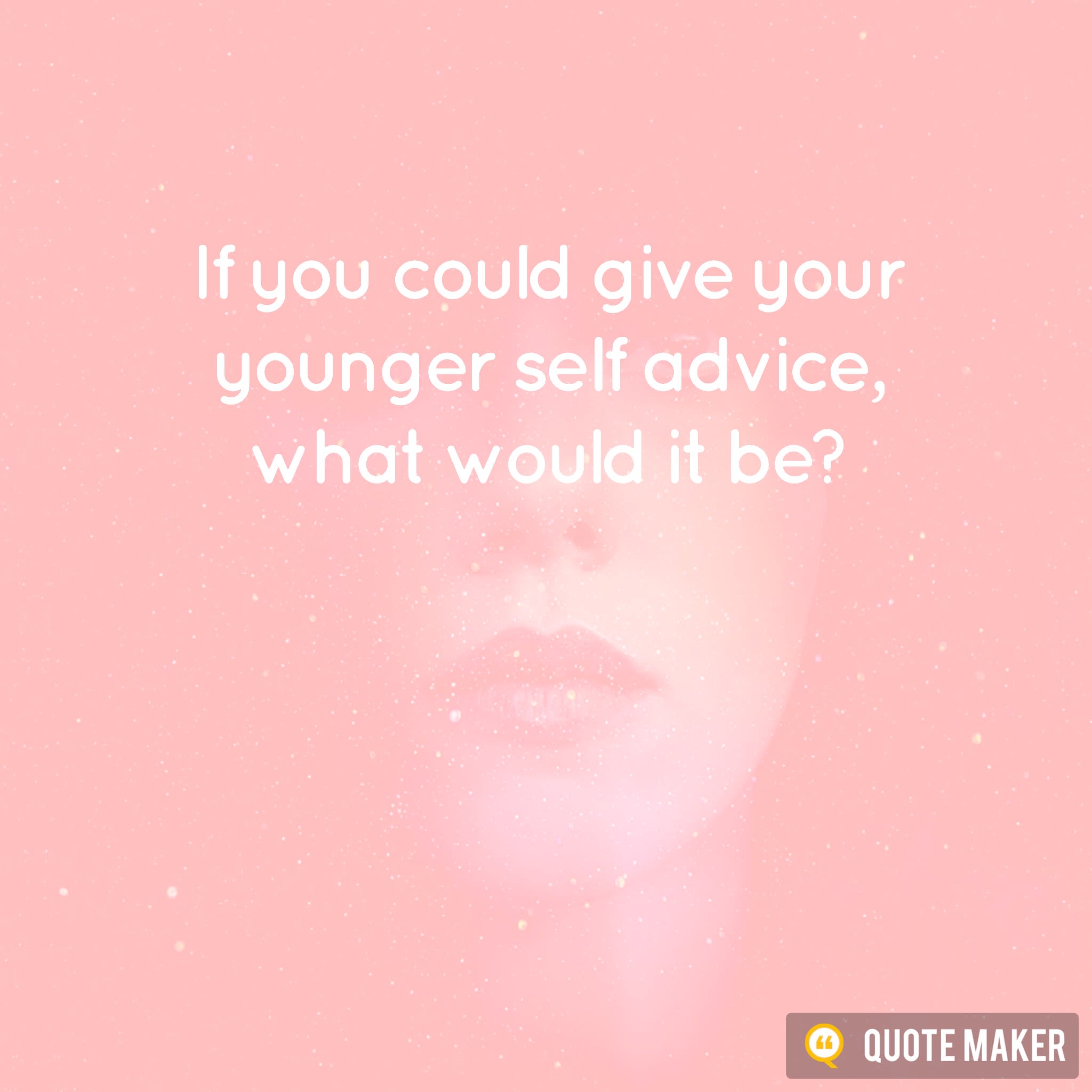 A Letter to My Younger Self Motivation