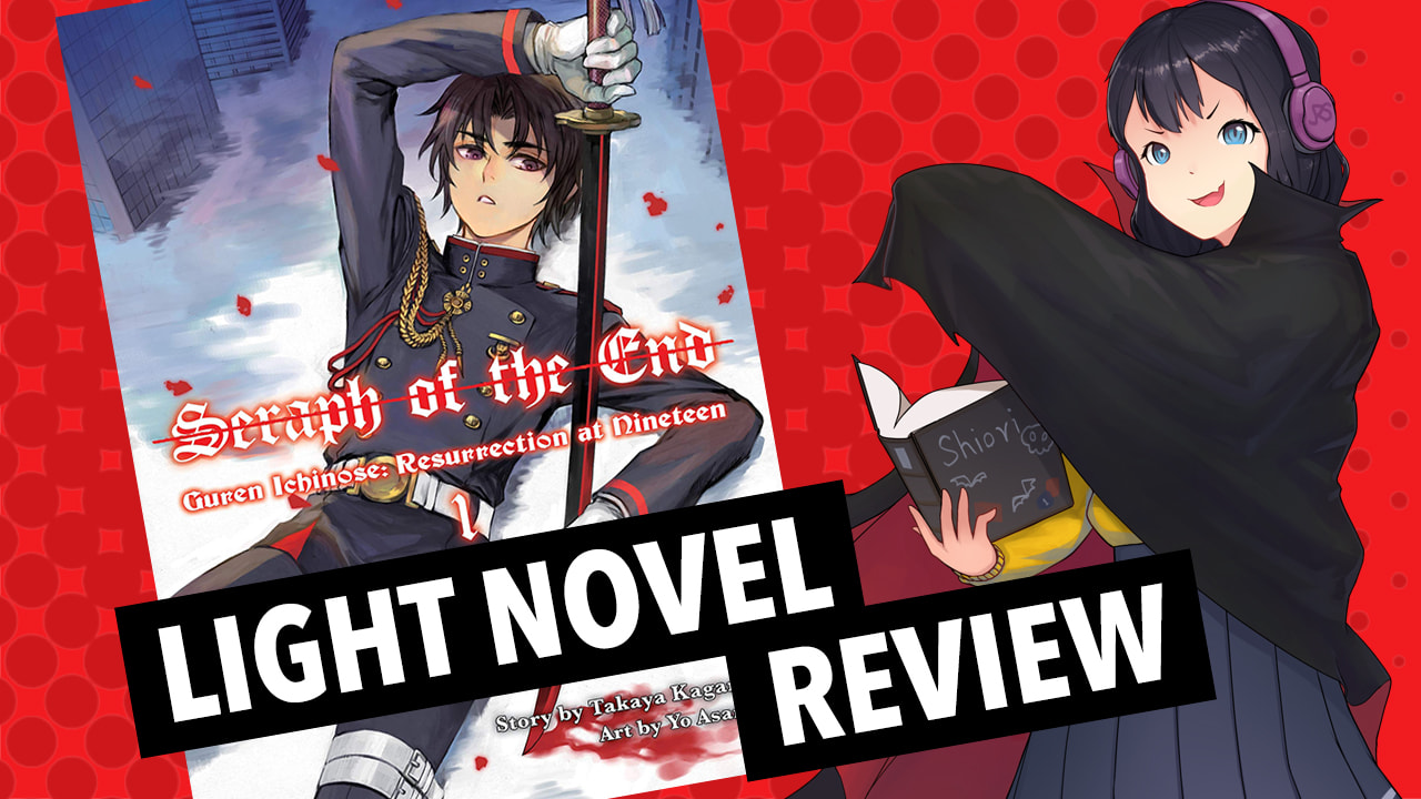 Seraph of the End: Guren Ichinose Resurrection at Nineteen Volume 1