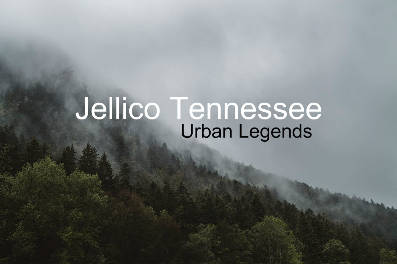 Jellico Tennessee Urban Legends Horror