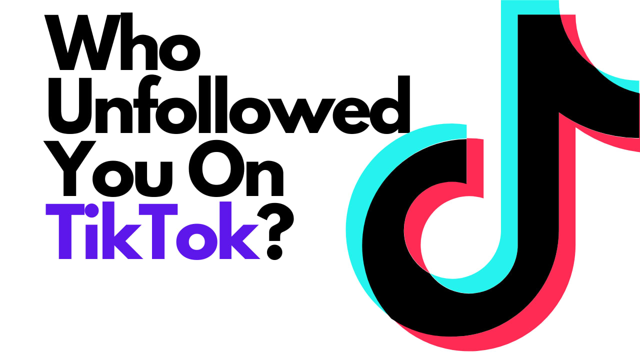 How To See Who Unfollowed You On TikTok? | 01