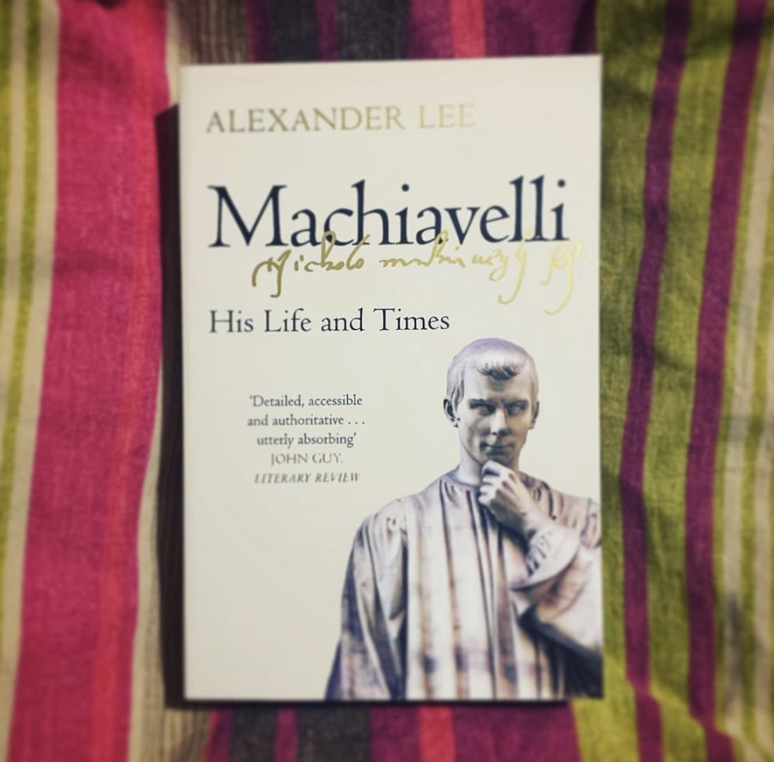 Book Review Machiavelli His Life And Times By Alexander Lee Geeks