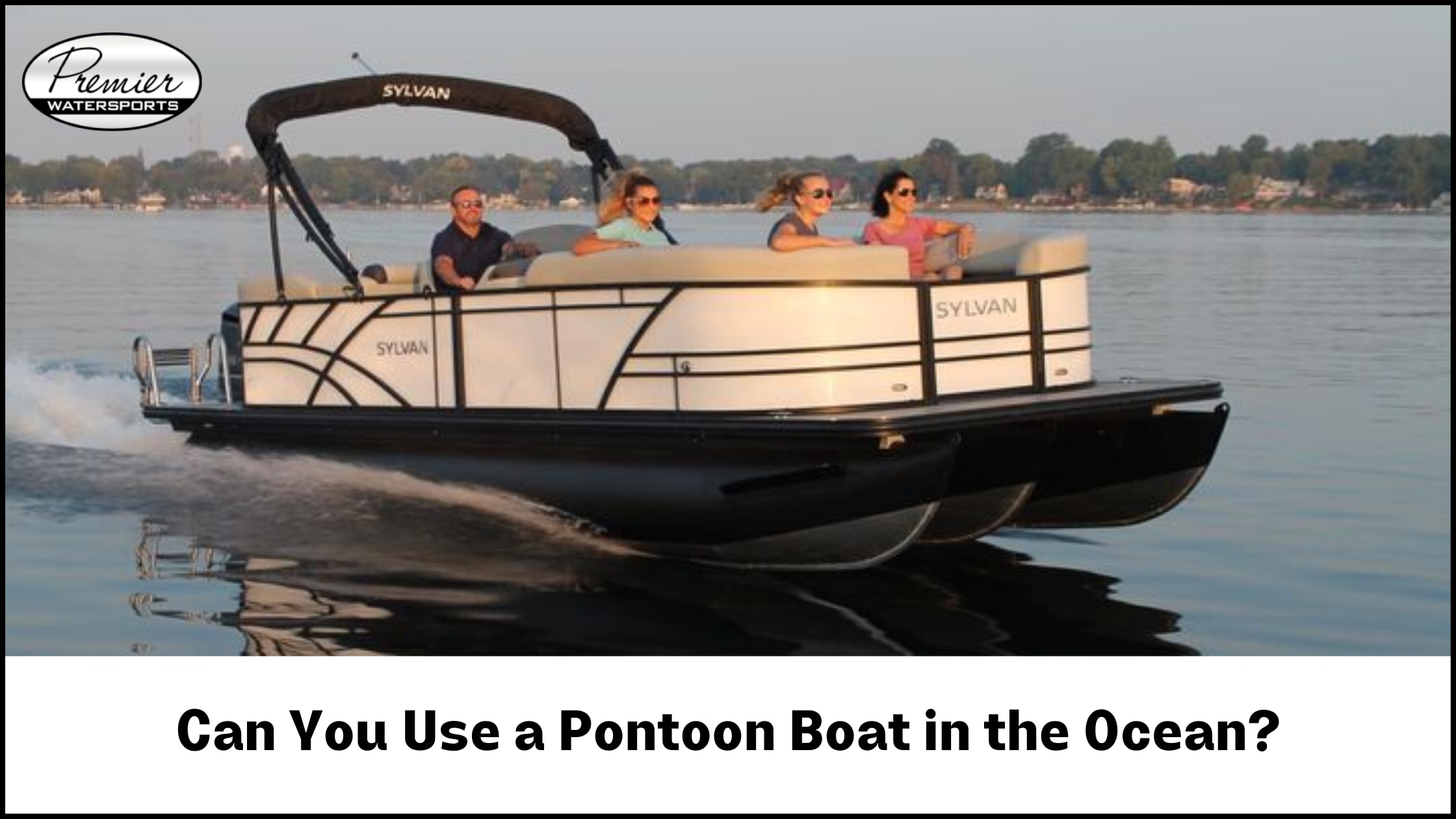 Can You Use a Pontoon Boat in the Ocean?