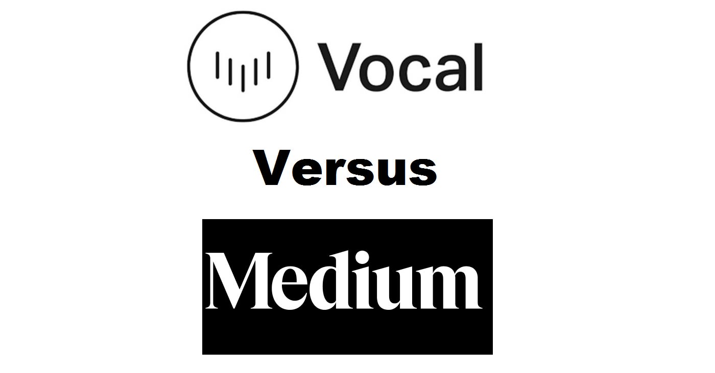 Vocal Media vs Medium What is The Most Profitable Writing Platform