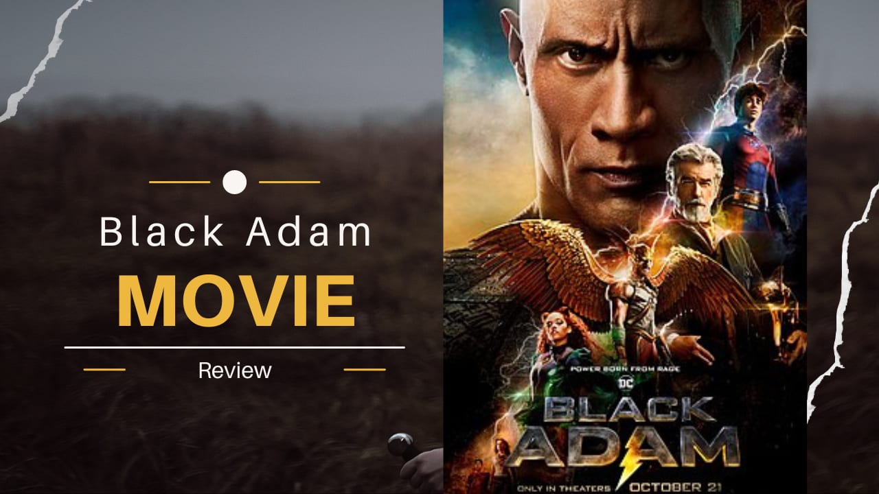 Black Adam Movie Review