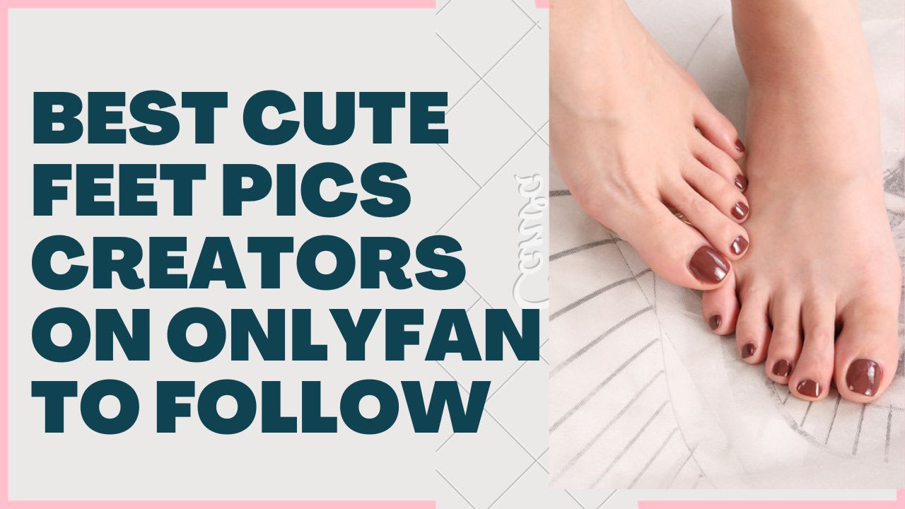 Cute Feet Pics 11 Best Cute Feet Pics Creators On Onlyfans Journal picture pic