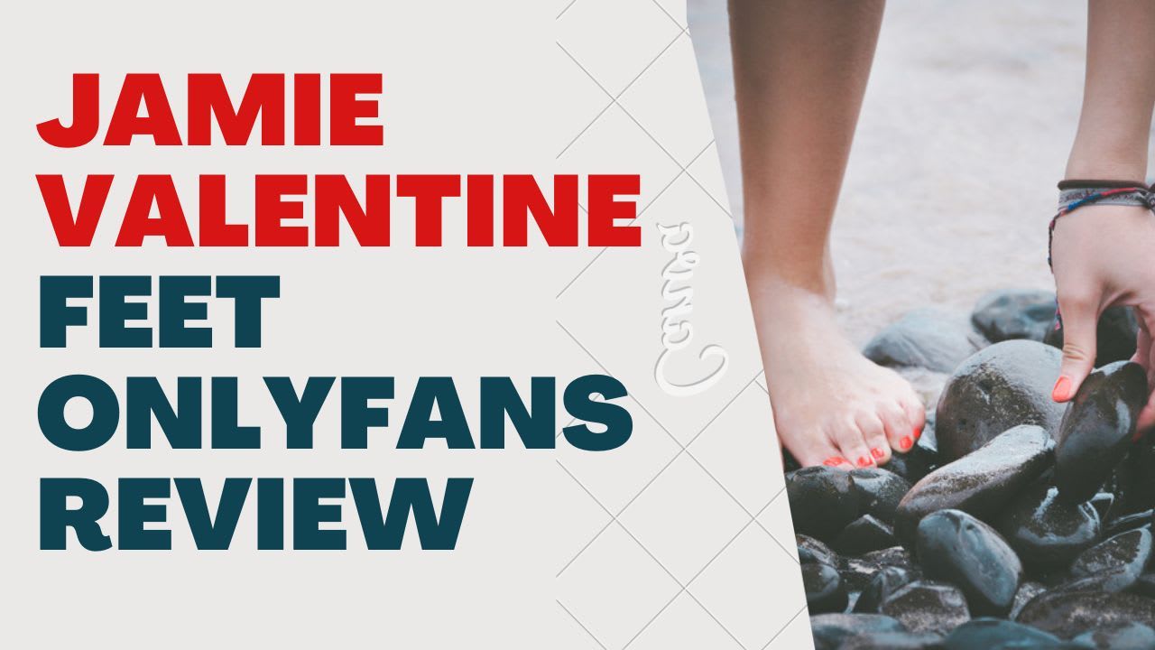 j_valentinex Feet OnlyFans Profile, Photos, Free Trial Link, Stats, and  Every Question About Jamie Valentine Feet | Journal