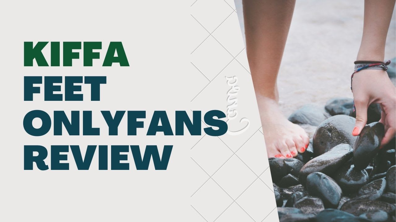 Kiffafeet OnlyFans Review: OnlyFans Profile, Photos, Free Trial Link,  Stats, and Questions about Kiffafeet OnlyFans | Journal