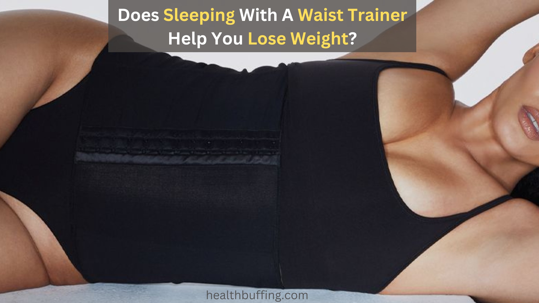Make sure we are sleeping in our waist erasers! Burn calories