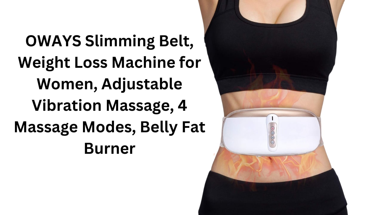 OWAYS Slimming Belt. Adjustable Vibration, 4-massage modes