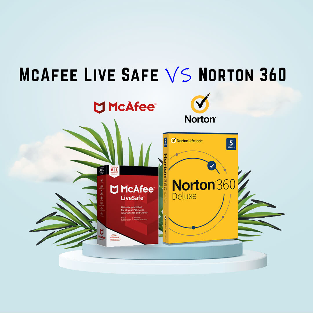 McAfee Live Safe vs Norton 360 Which is better in 2023 Education