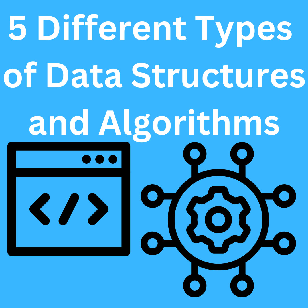 5-different-types-of-data-structures-and-algorithms-education