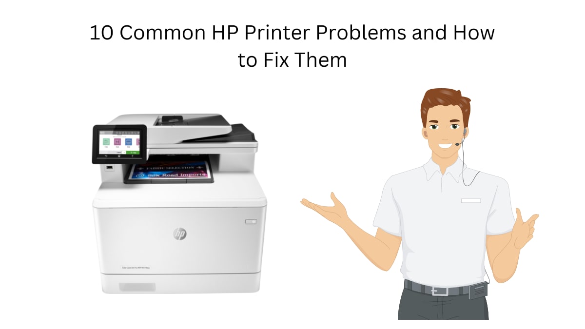10 Common HP Printer Problems and How to Fix Them Education