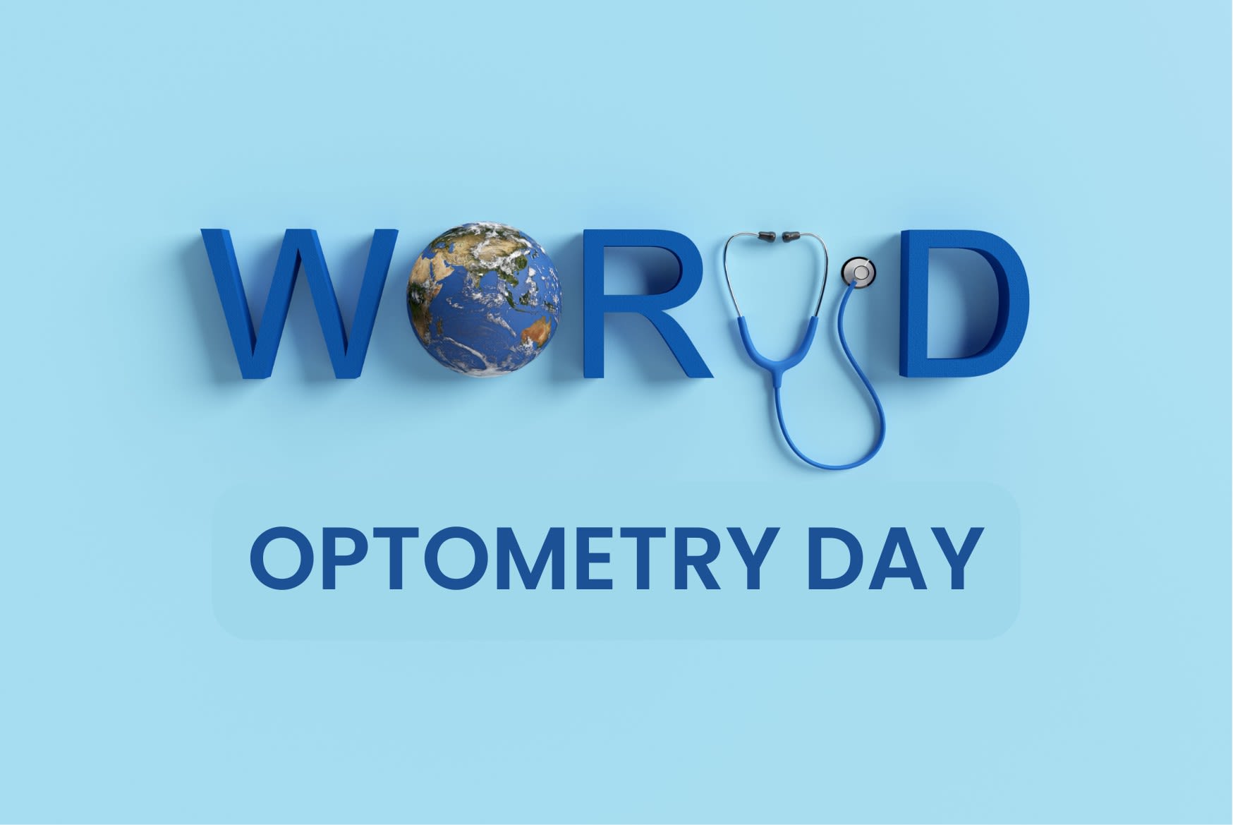 World Optometry Day Optometry and Vision Care Humans