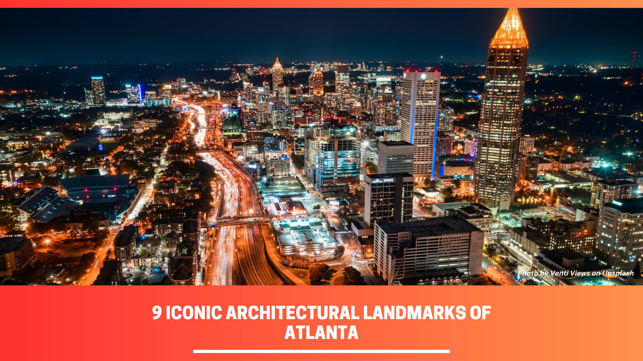 9 Iconic Architectural Landmarks of Atlanta | Journal