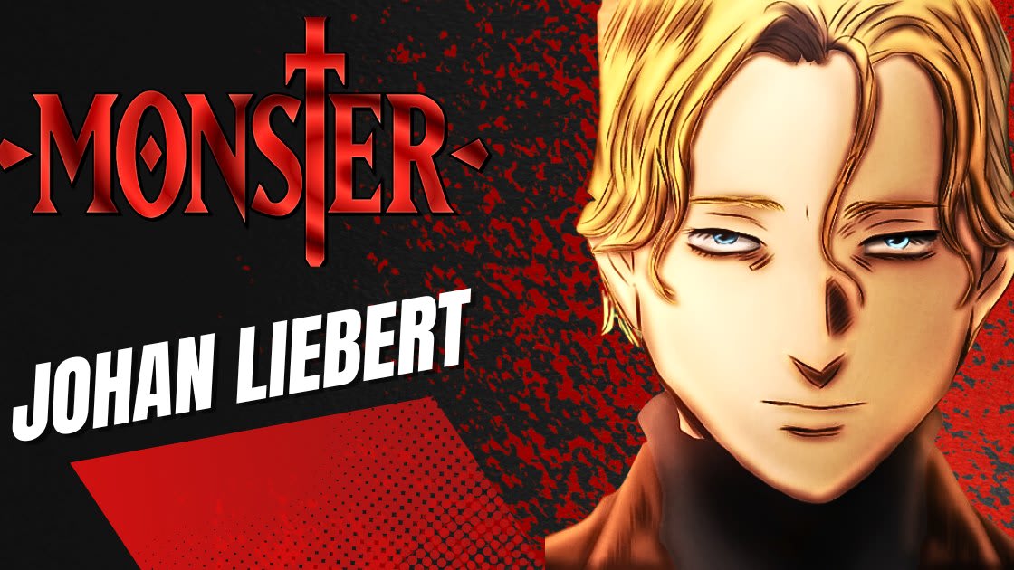 Which character is better at manipulation Johan Liebert (Monster