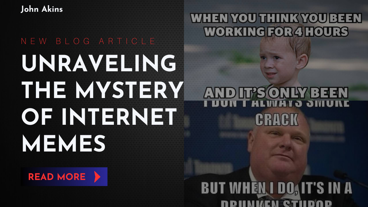 Unraveling the Mystery of Internet Memes | Geeks