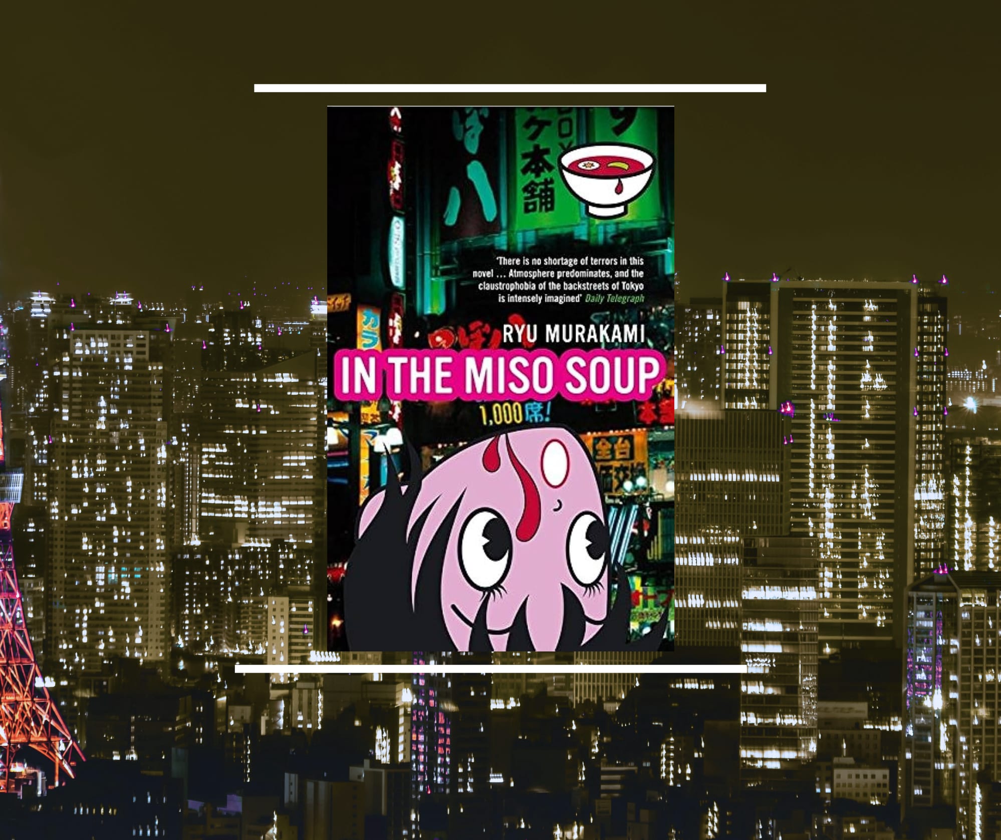 In The Miso Soup Ryu Murakami A Definite and Disturbing Tastebreaker