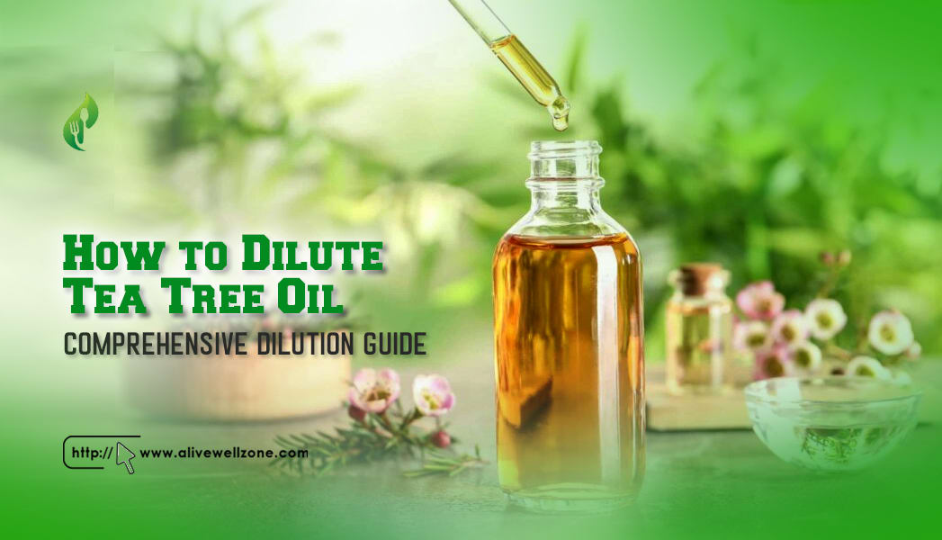 How to Dilute Tea Tree Oil Comprehensive Dilution Guide Lifehack