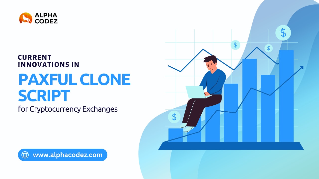 Current Innovations in Paxful Clone Script for Cryptocurrency Exchanges |  Trader