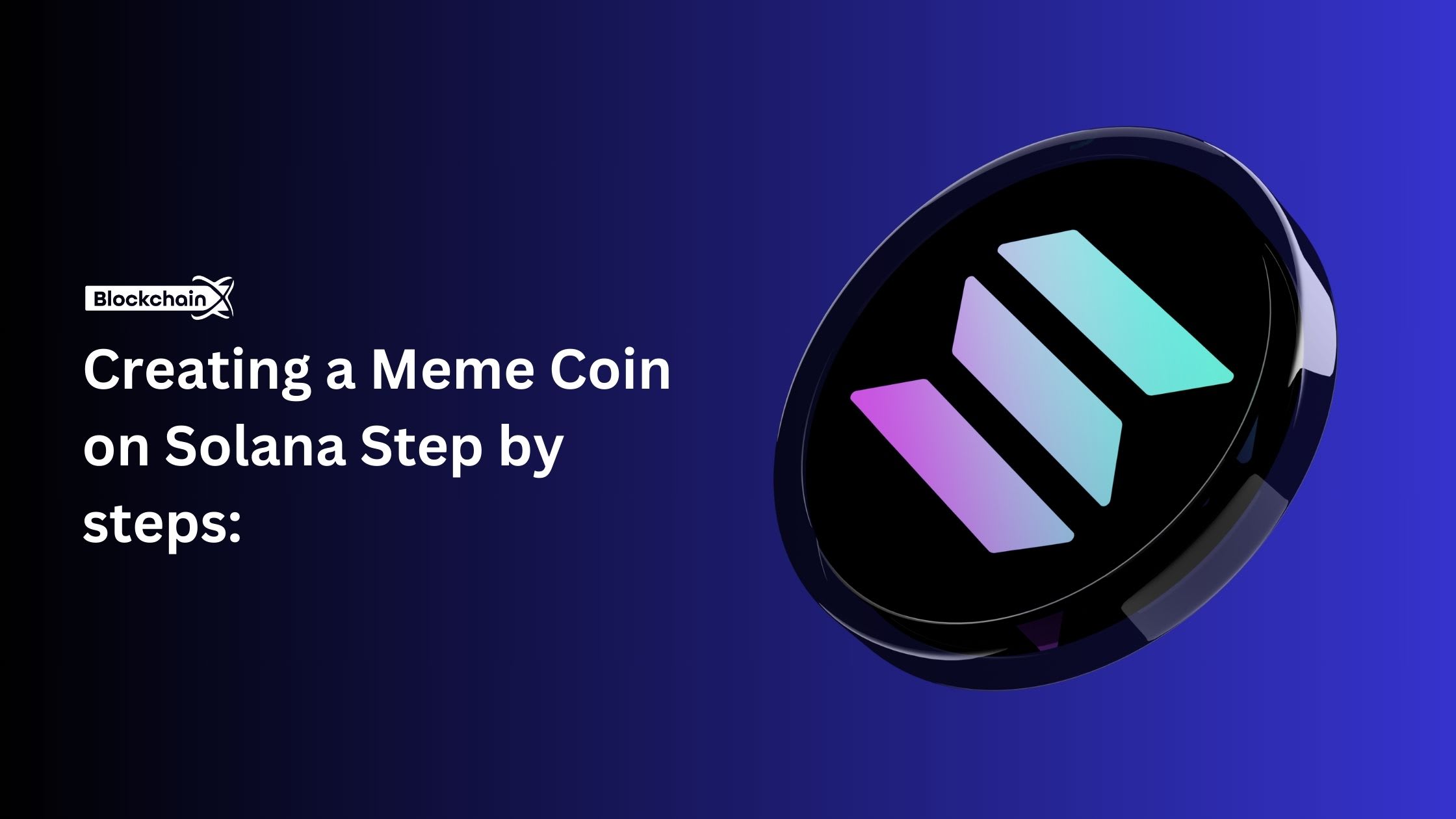 Creating a Meme Coin on Solana Step by steps | 01