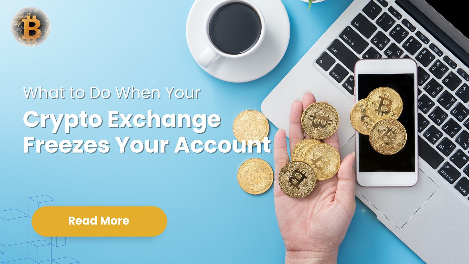 What to Do When Your Crypto Exchange Freezes Your Account | 01