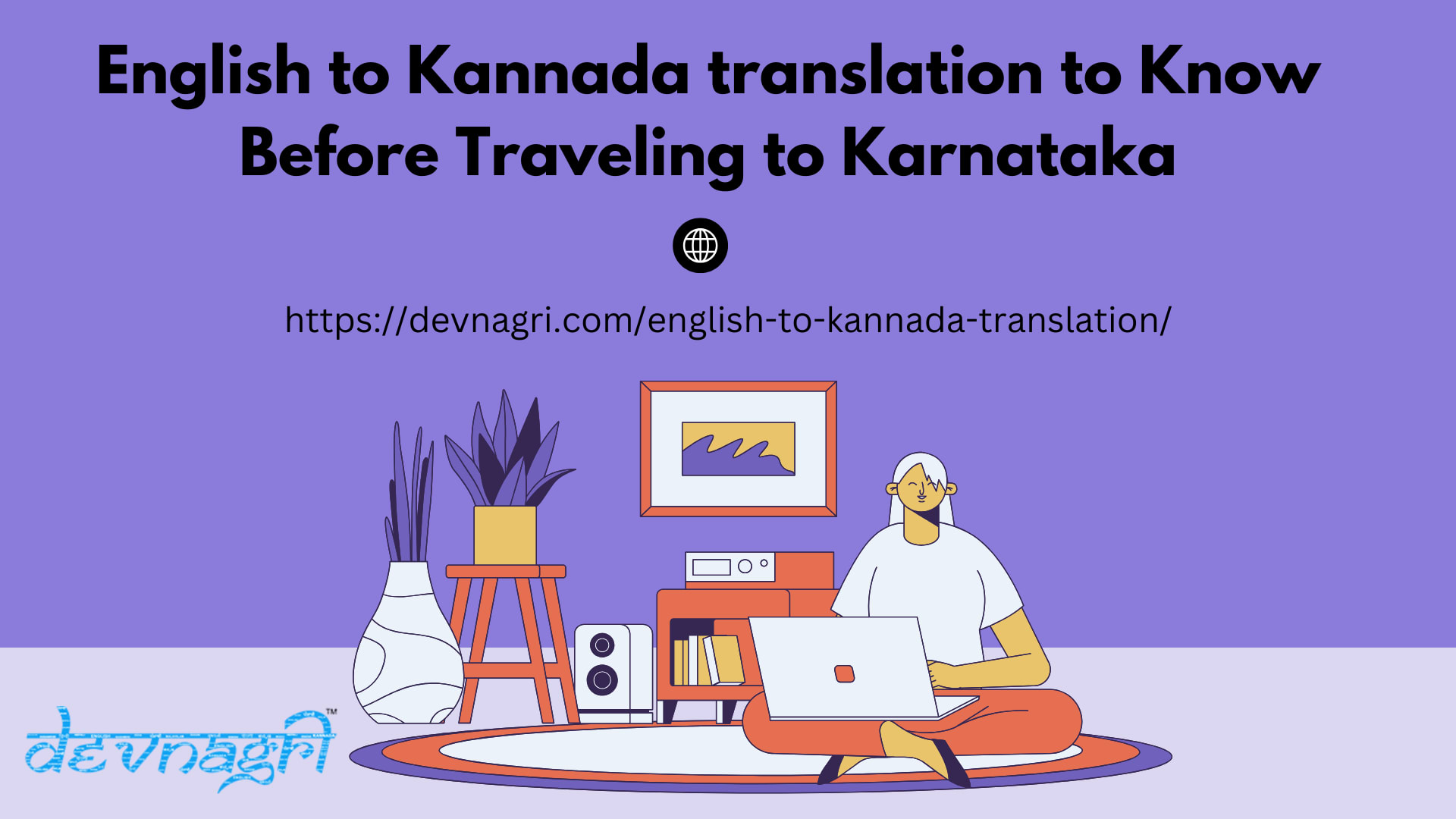 English to Kannada translation to Know Before Traveling to Karnataka |  Education