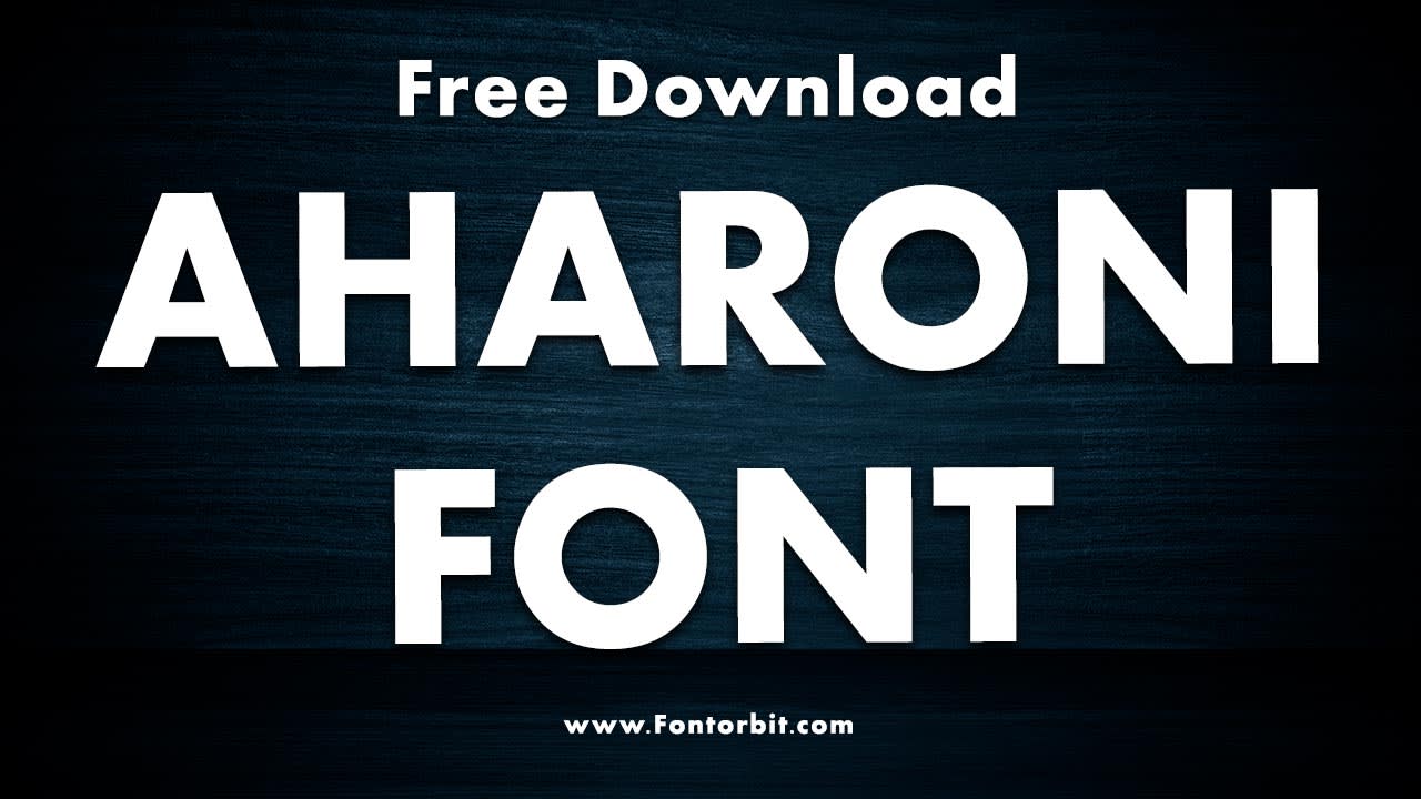 Aharoni Font: A Bold and Iconic Typeface | Art
