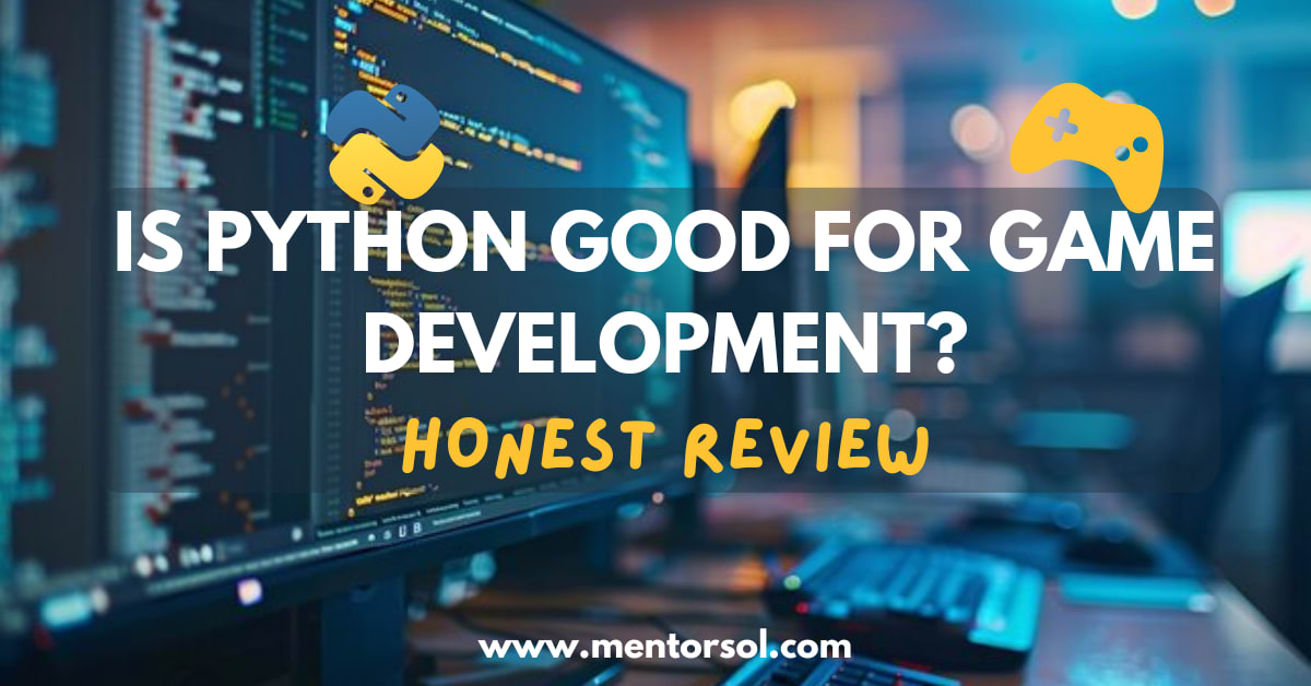 Is Python Good For Game Development? Honest Answer | Gamers