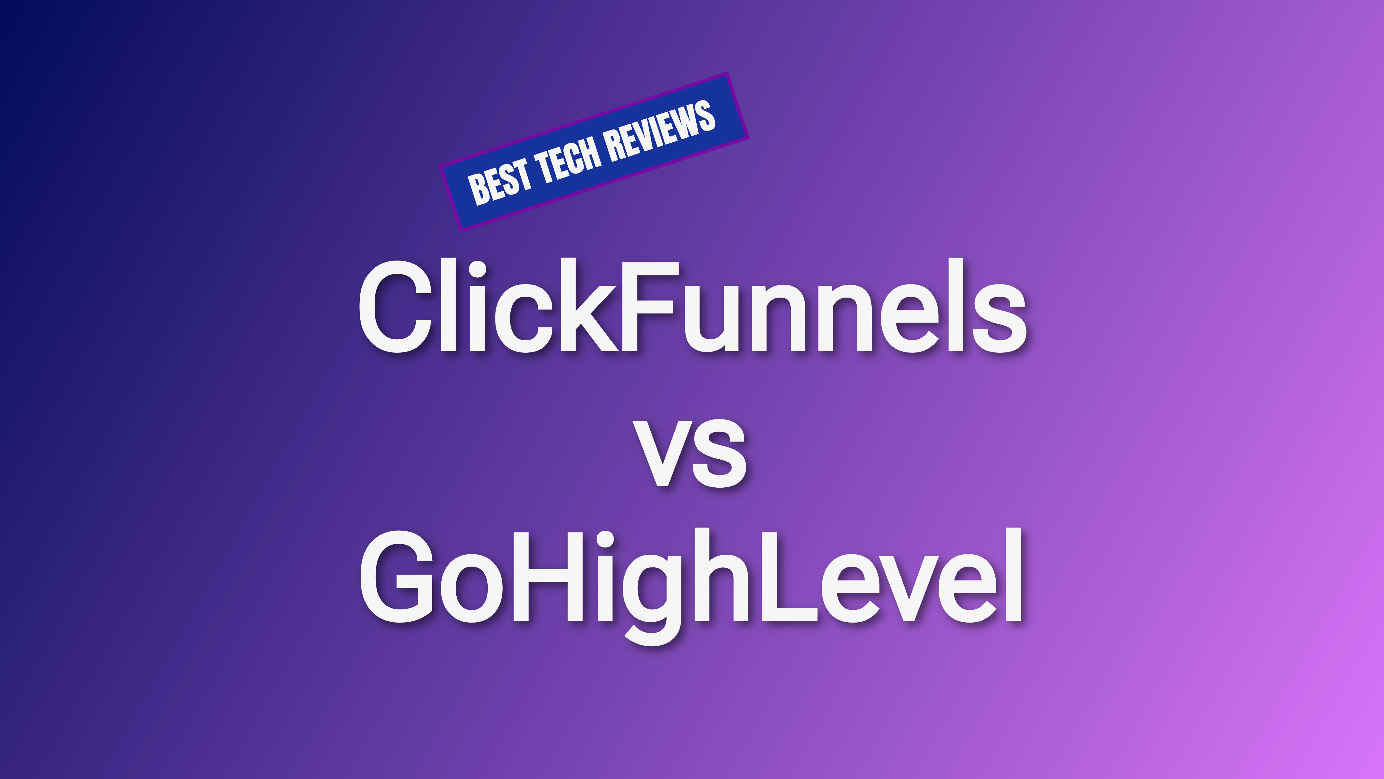 ClickFunnels vs GoHighLevel: Best Funnel Builder Comparison 2025 ClickFunnels vs GoHighLevel: Best Funnel Builder Comparison 2025