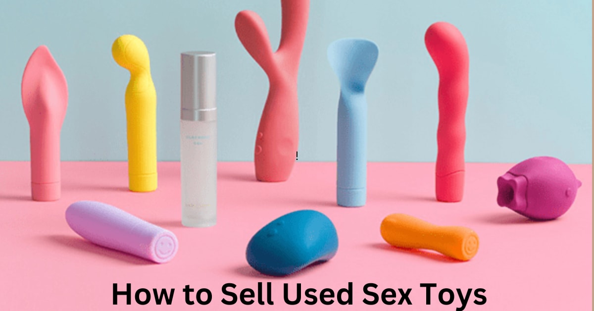 How to Sell Used Sex Toys