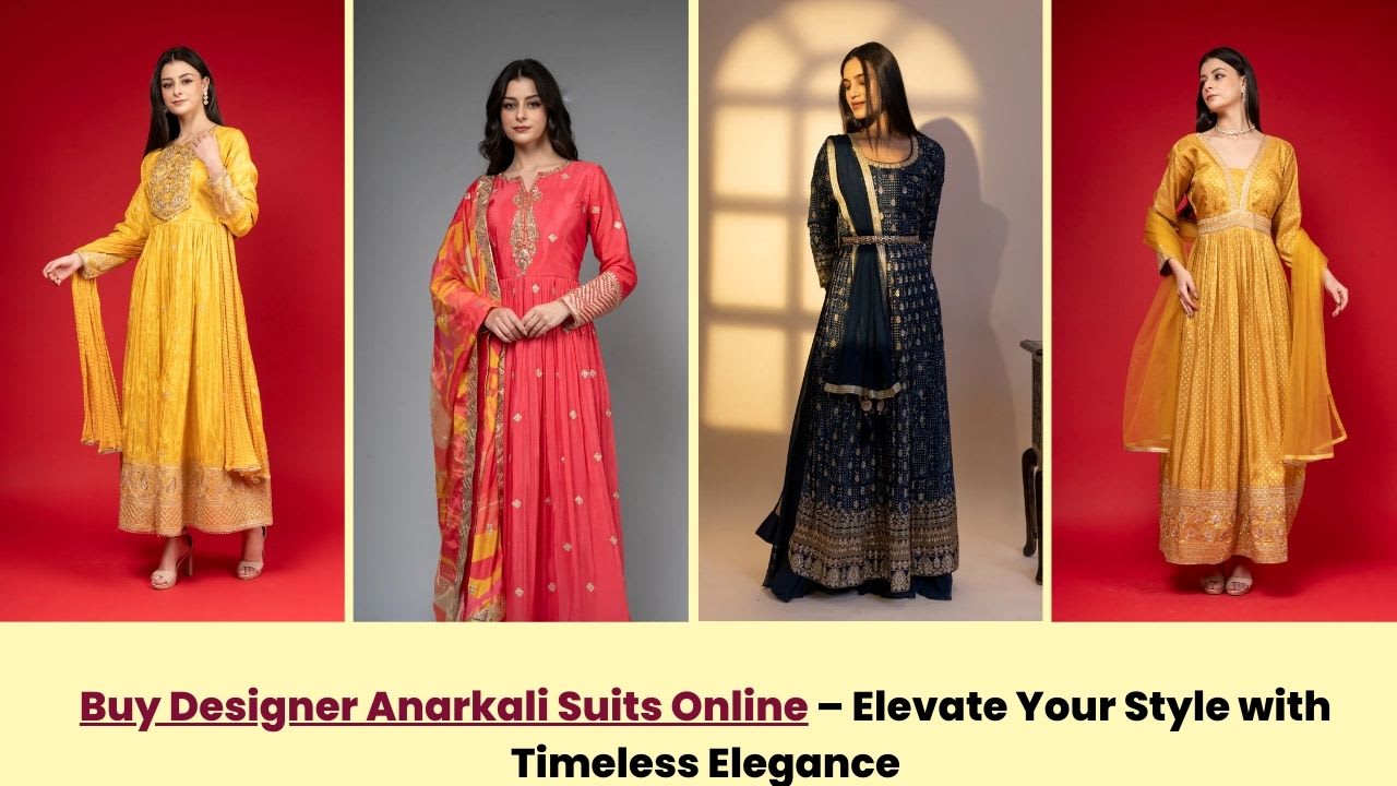 Buy Designer Anarkali Suits Online  Elevate Your Style with Timeless  Elegance | Journal
