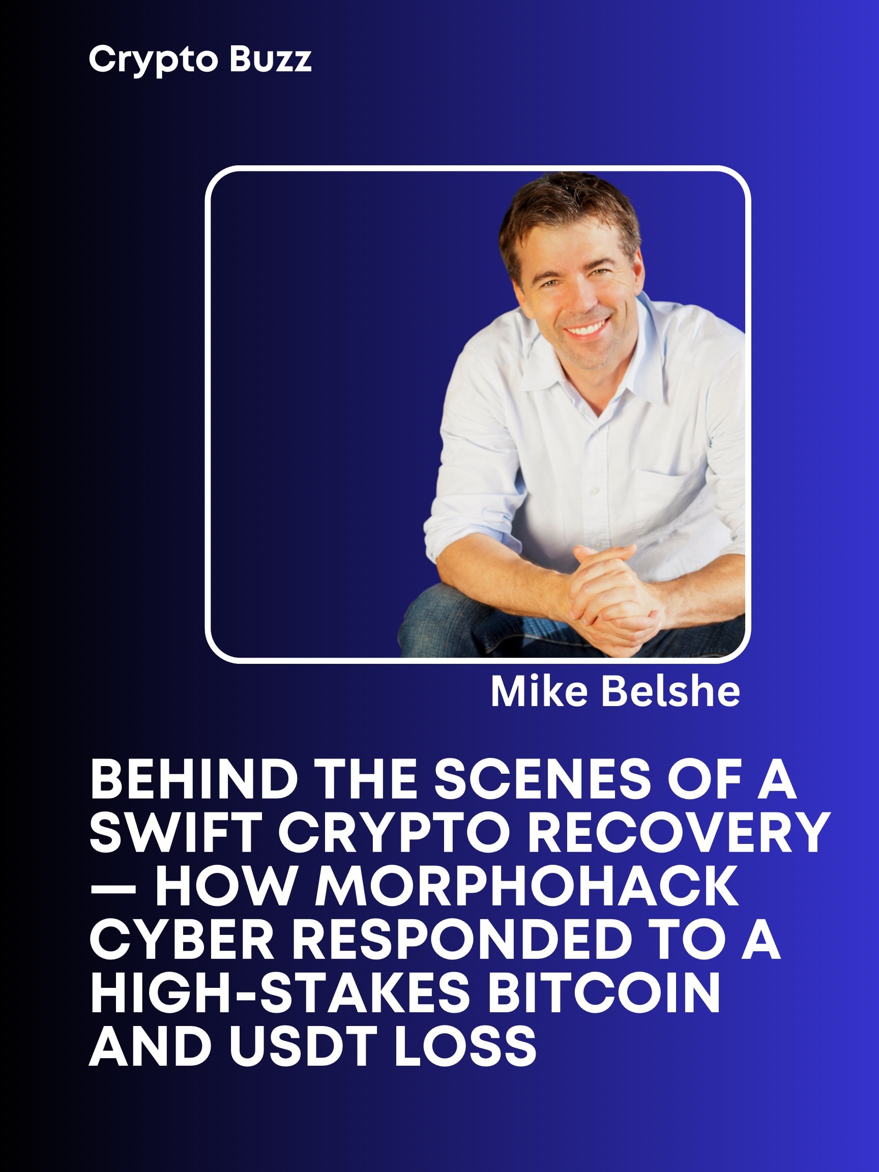 Behind The Scenes Of A Swift Crypto Recovery - How Morphohack Cyber  Responded To A High-Stakes Bitcoin And USDT Loss | The Chain