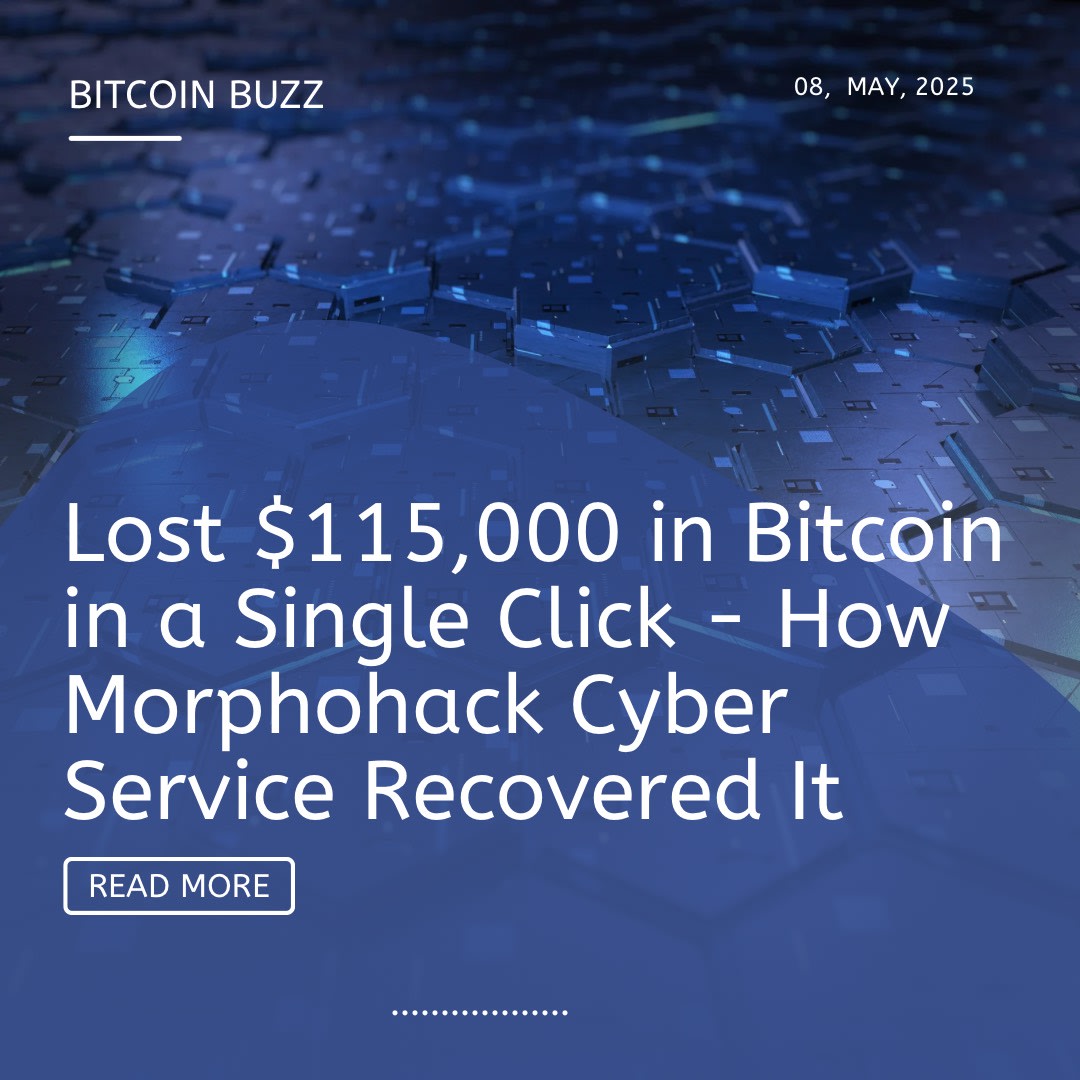 Lost $115,000 in Bitcoin in a Single Click - How Morphohack Cyber Service  Recovered It | 01