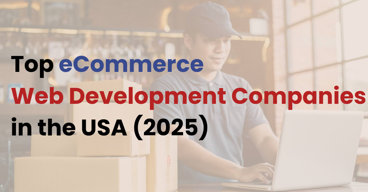 Which is the best ecommerce web development company in the USA?