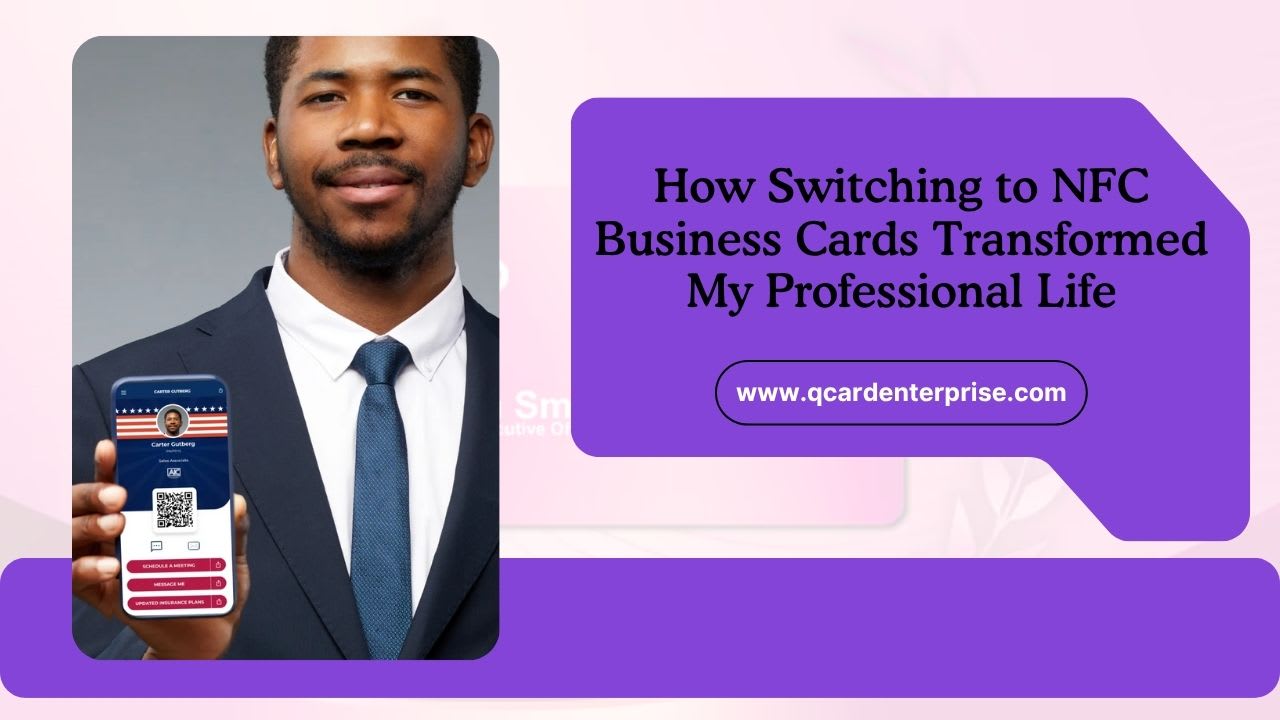 How Switching to NFC Business Cards Transformed My Professional Life