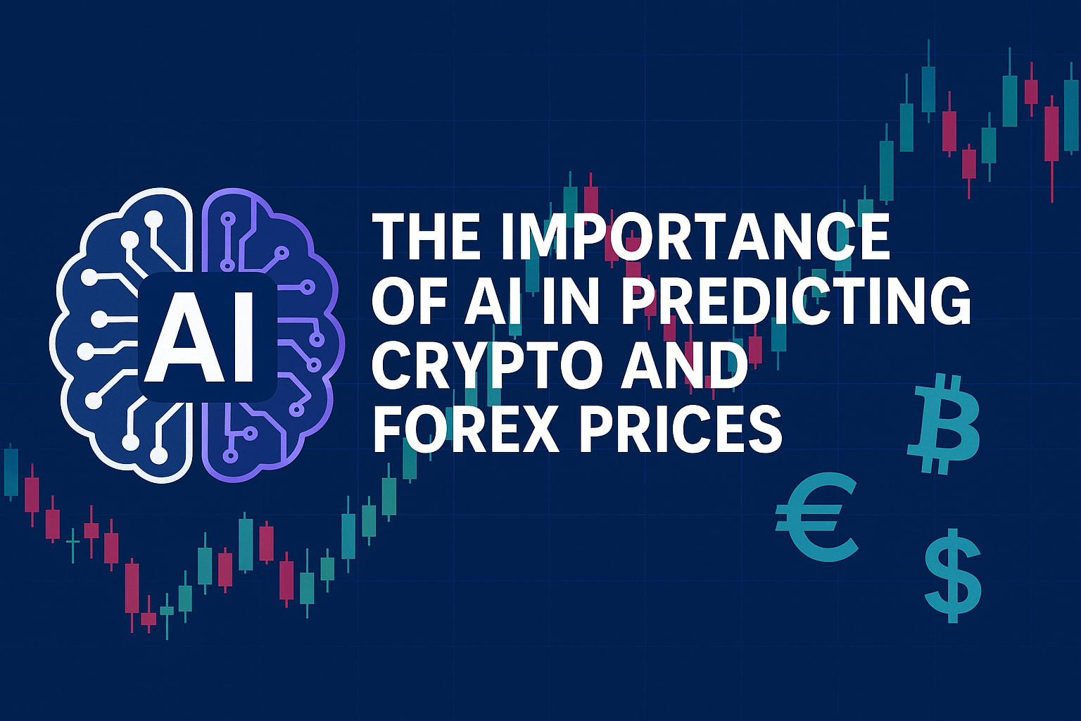 The Importance Of AI in predicting Crypto and Forex prices | Trader