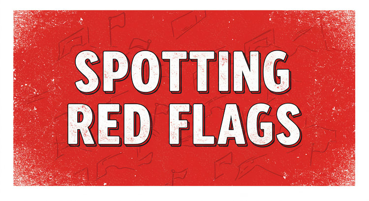 Spotting Red Flags Before You Click: A Practical Guide | Journal warning signs bad business deal