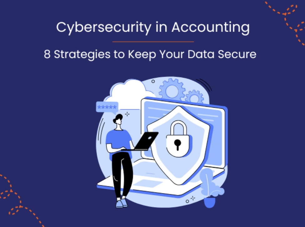 Cybersecurity in Accounting: Safeguarding America’s Financial Future
