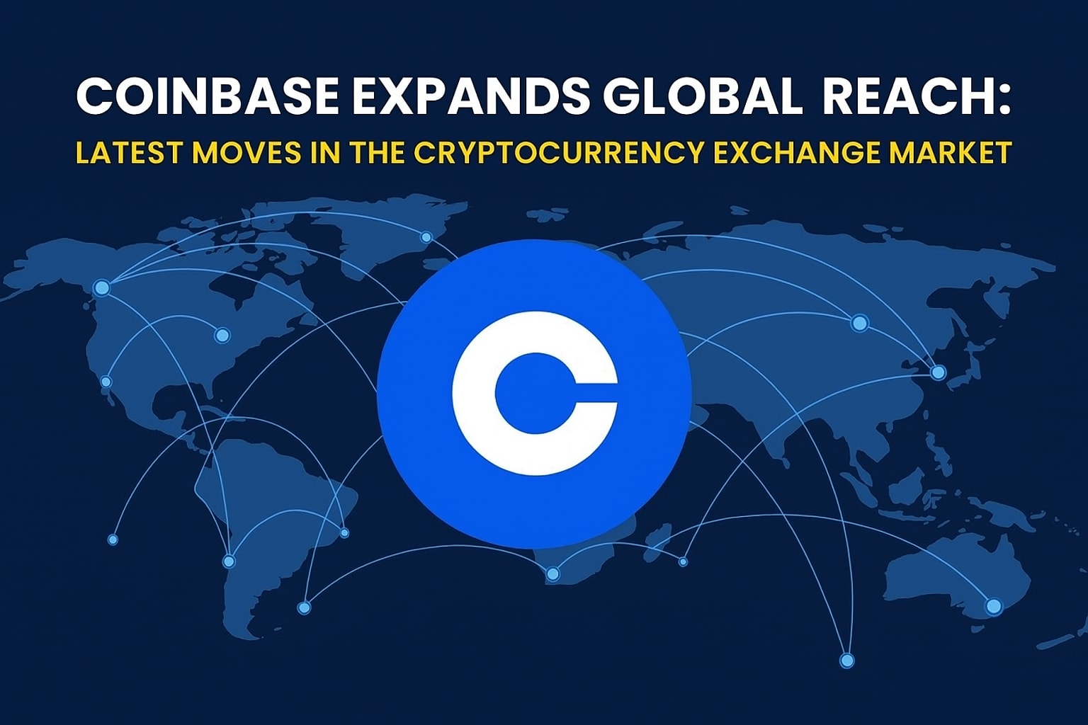 Coinbase Expands Global Reach: Latest Moves in the Cryptocurrency Exchange  Market | The Chain