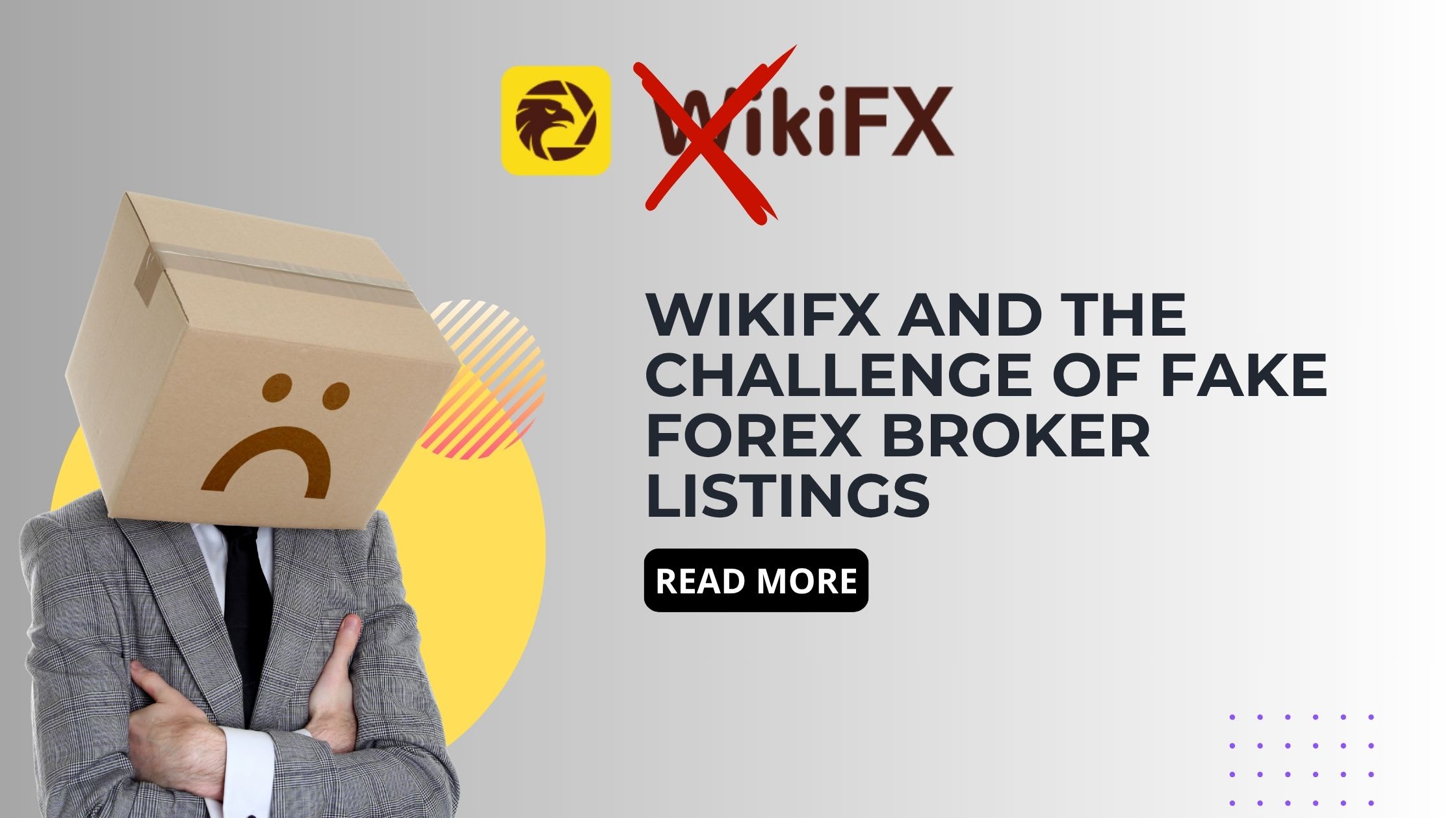 WikiFX and the Challenge of Fake Forex Broker Listings
