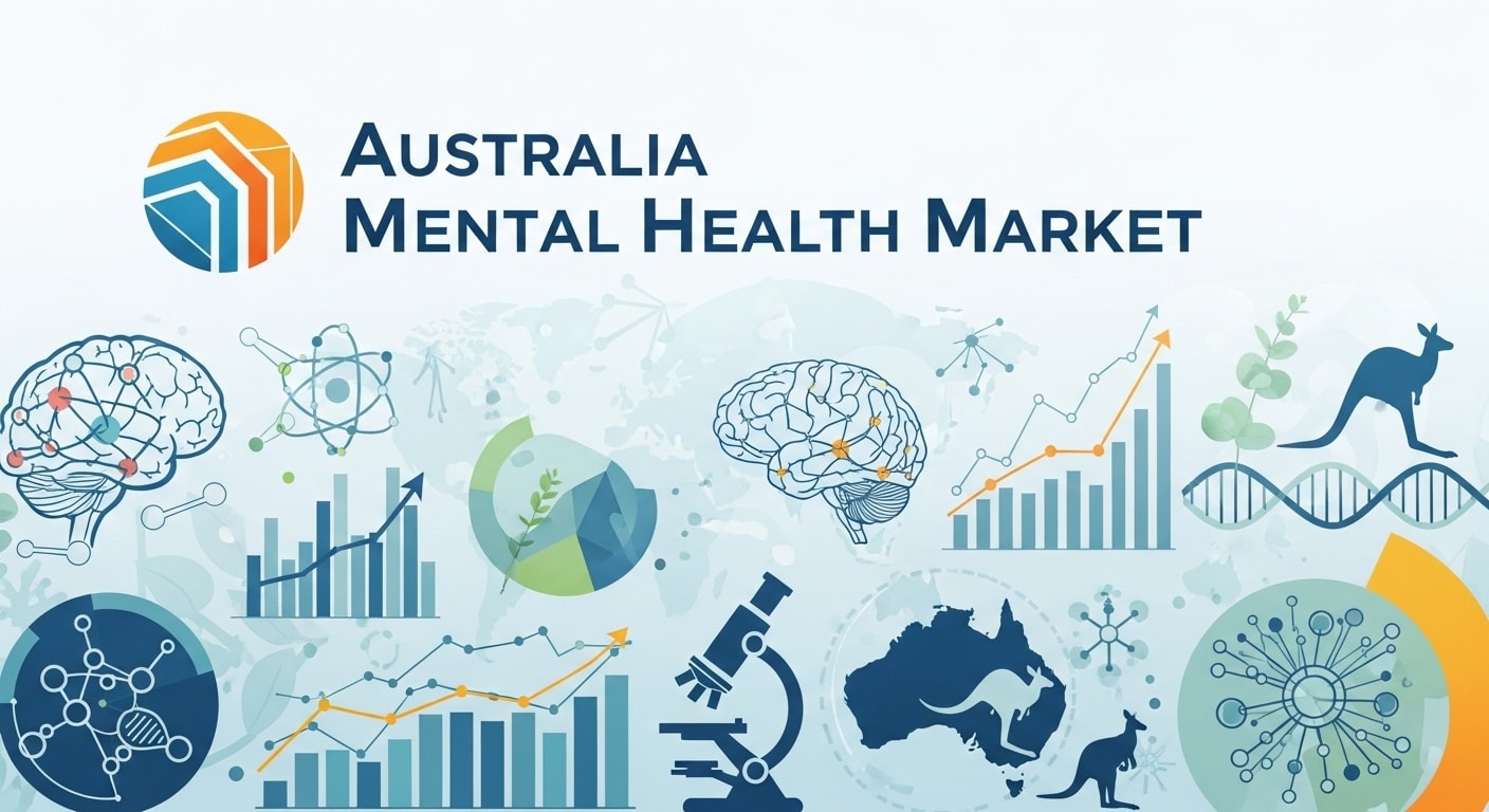 Australia Mental Health Market: New Care Models, Digital Support & a Stronger Wellness Future
